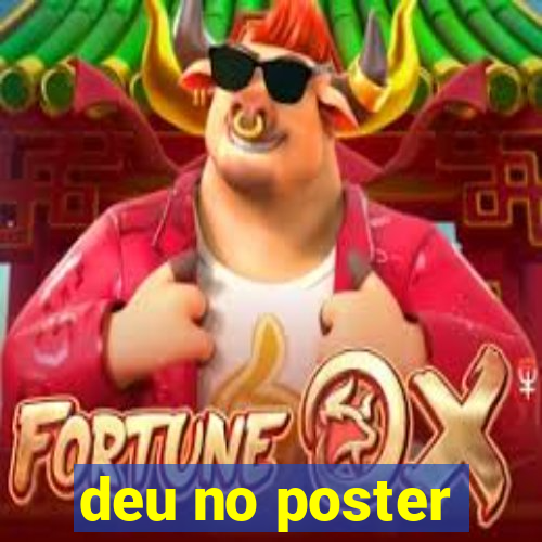 deu no poster